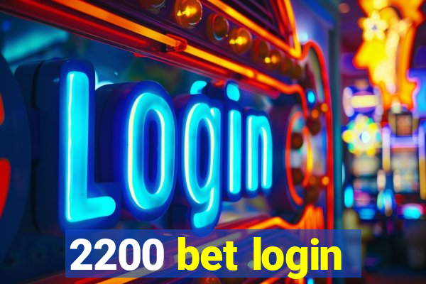 2200 bet login